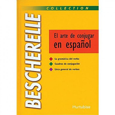 L'art de la conjugaison en espagnol (Bescherelle)